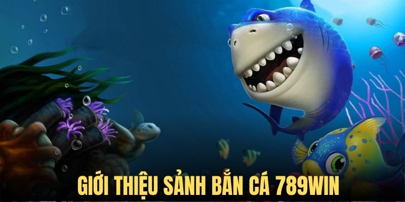  bắn cá 789WIN